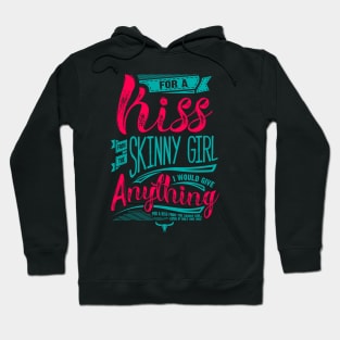 For a kiss Hoodie